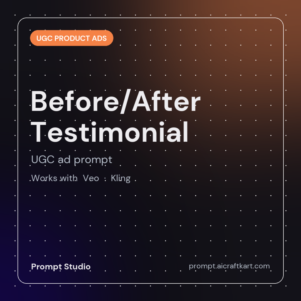 Before/After Testimonial UGC Ad