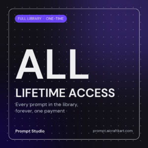 All Prompt Library Access (Lifetime) — Prompt Studio